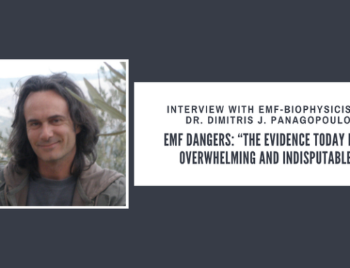 EMF Dangers: “The Evidence Today Is Overwhelming And Indisputable” – An Interview with EMF-biophysicist Dr. Dimitris J. Panagopoulos